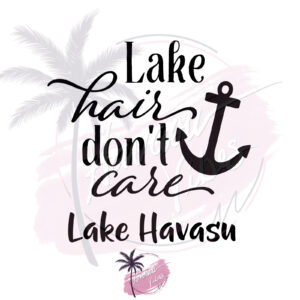 Lake Hair Don't Care vinyl decal